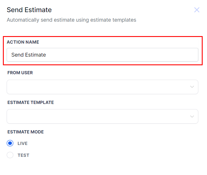 Send Estimates Action – figure 4