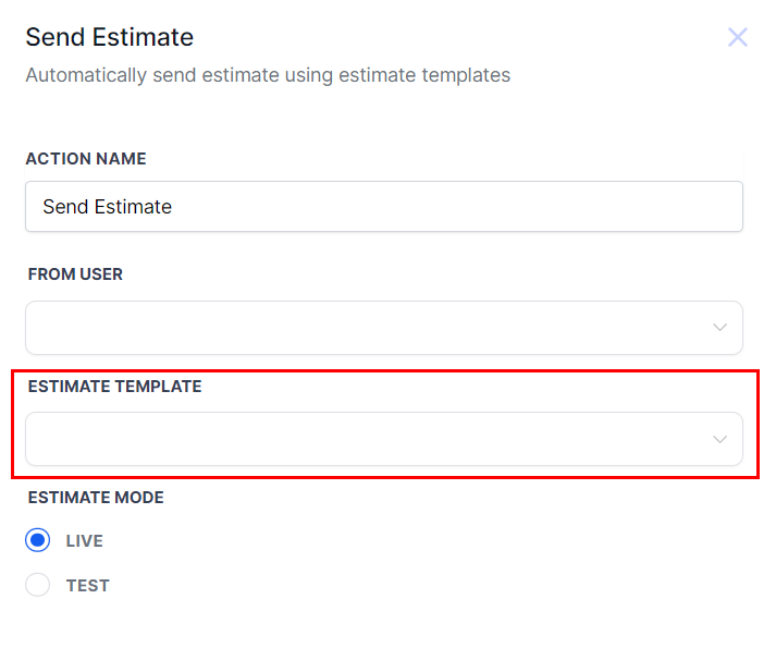 Send Estimates Action – figure 6